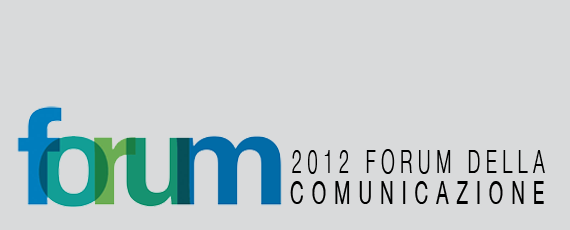 Forum della Comunicazione Forum della Comunicazione